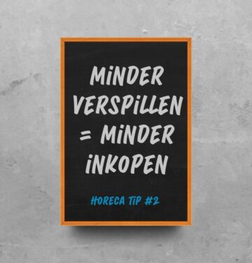 Horeca tip #2 Minder verspillen = minder inkopen